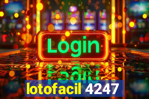 lotofacil 4247